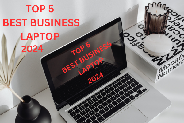 BEST BUSINESS LAPTOP